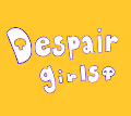 Despair girls