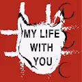 My life with you - old