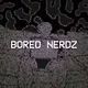 Bored Nerdz - old