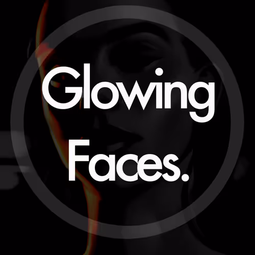 Glowing Faces