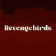 Revengebirds