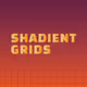 Shadient Grids