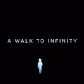 A WALK TO INFINITY