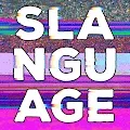 SLANGUAGE
