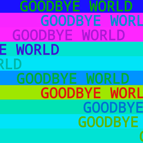 Goodbye World