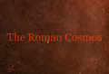 Roman Cosmos