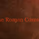 Roman Cosmos