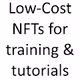 Low-Cost NFTs