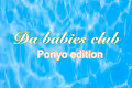 the babies ponyo edition