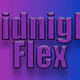 MidNight Flex