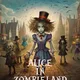 ALICE IN ZOMBIELAND
