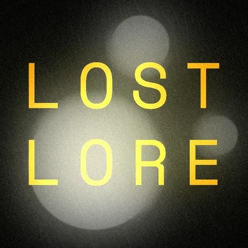 LOST LORE