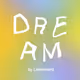 Dream by Lemonnerd