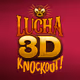 Lucha 3D Knockout