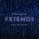 FRIENDS - NEON COLLECTION