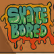 Skate Bored Editions