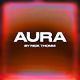 AURA By Nick Thomm