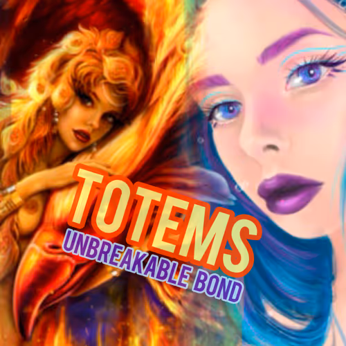 Totems.  Unbreakable bond.