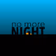 No More Night