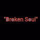 "Pieces of a broken Soul"