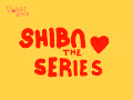 Shiba The Series
