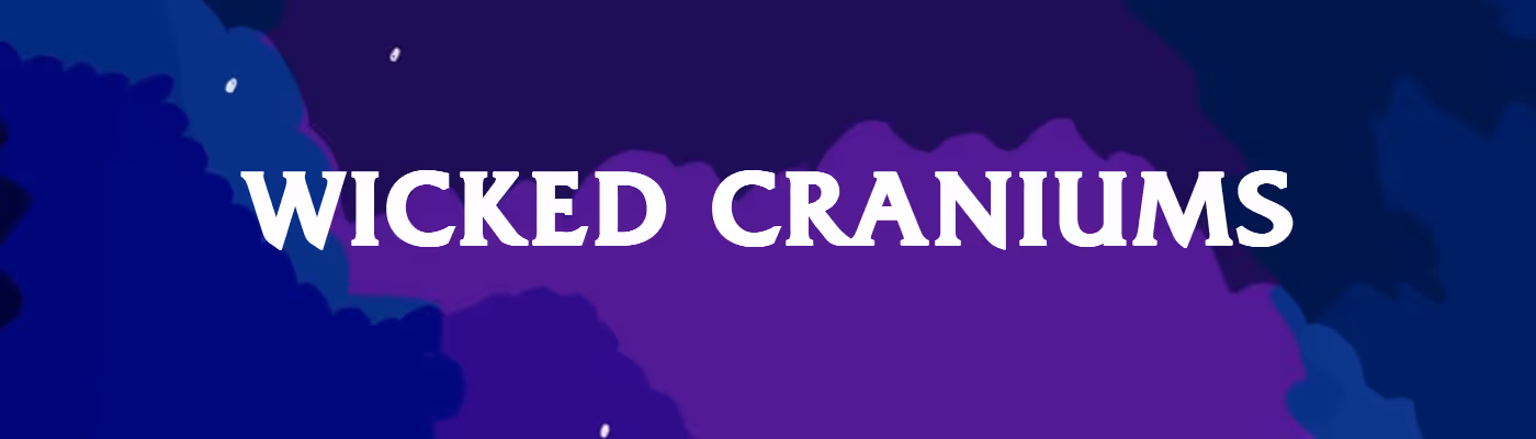 The Wicked Craniums banner