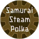Samurai Steam Polka [Official]