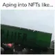 Aping into NFTs like...
