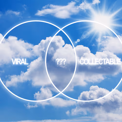 Viral != Collectable