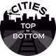 Cities: Top to Bottom