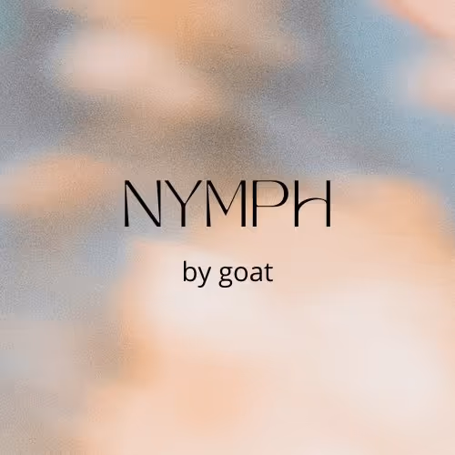 NYMPH by goat