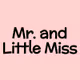 Mr. and Little Miss