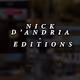 Nick D'Andria - Editions