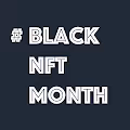 #BlackNFTMonth
