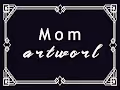 Mom Artwork