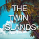 The Twin Islands