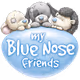 My blue Nose friends