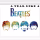 A YEAR LIKE A BEATLE