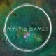 MYSTIC DAMES