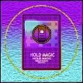 HOLD MAGIC