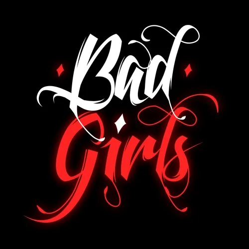 Bad Girls by 4Ma
