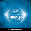 Future Thinkers Podcast Episodes
