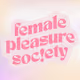 Female Pleasure Society