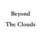 BeyondTheClouds