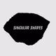 SINGULAR SHAPES