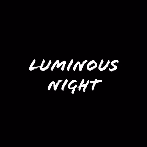 Luminous night
