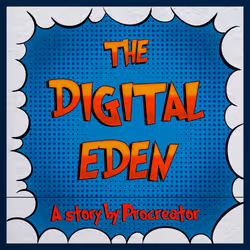 The Digital Eden
