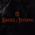 13 Brides of Inferno