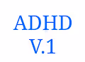 ADHD V.1