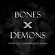Bones X Demons